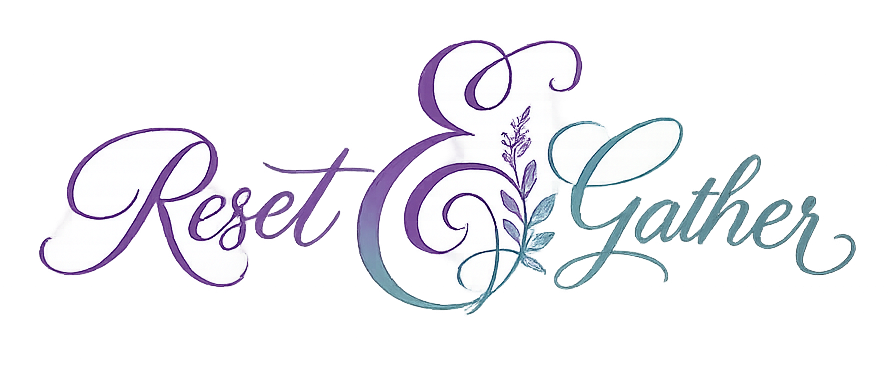 Reset & Gather